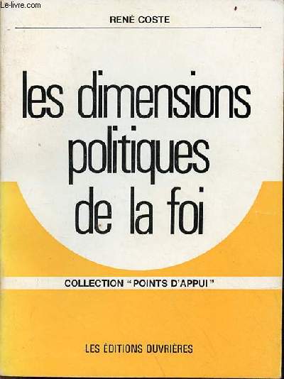 Les dimensions politiques de la foi - Collection points d'appui.