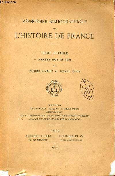 Rpertoire bibliographique de l'histoire de France - Tome premier : annes 1920 et 1921.