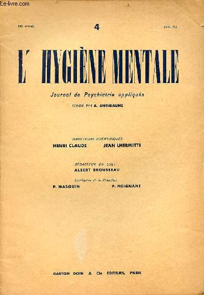 L'hygine mentale journal de psychiatrie applique n4 XXXe anne avril 1935 - Etudes sur le langage sur les premires manifestations du langage enfantin et sur la prtendue loi de Fritz Schultze par Andr Ombredane - analyses.