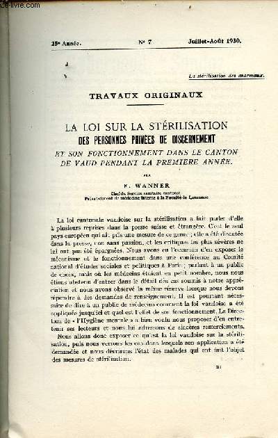 L'hygine mentale l'informateur des alinistes et des neurologistes n7 25e anne juillet-aot 1930 - La loi sur la strilisation des personnes prives de discernement par F.Wanner - la strilisation eugnique en Amrique par Raymond Penel etc.