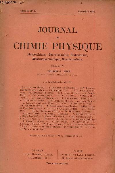 Journal de chimie physique lectrochmie, thermochimie, radio chimie, mcanique chimique, stoechiomtrie n5 tome 1 novembre 1903 - Existe t il un nitrate d'argent Monno-amminiacal ? par A.Reychler - sur la polymrisation des corps inorganiques etc.