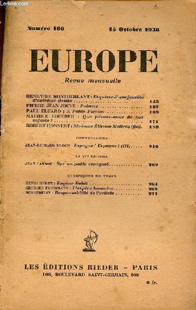 Europe n166 15 octobre 1936 - Esquisse d'une famille d'extrme-droite par Henry de Montherlant - pomes par Pierre Jean Jouve -  Pablo Picasso par Paul Eluard - que faisons-nous de nos enfants ? par Maurice Boucher - Madame Etienne Mettraz (fin) etc.