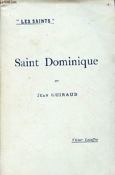 Saint Dominique - Collection les saints - envoi de l'auteur.