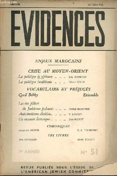 Evidences n51 7e anne octobre 1955 - Enjeux marocains - crise au moyen-orient - la politique gyptienne par Eric Rouleau - la politique isralienne par Elkana Galli - vocabulaire et prjugs Cyril Bibby Etiemble - les six piliers du judasme polonais...