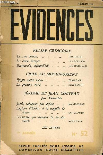Evidences n52 7e anne novembre 1955 - Relire gringoire - la roue tourne par Rmy Roure - la bonne besogne par Lon Poliakov - Buchenwald, aujourd'hui par Jean Duvignaud - crise au moyen-orient - Egypte contre Isral par Elkana Galli etc.