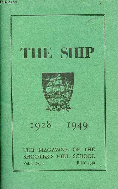 The Ship 1928-1949 the magazine of the shooter's hill school vol.5 n6 july 1949.