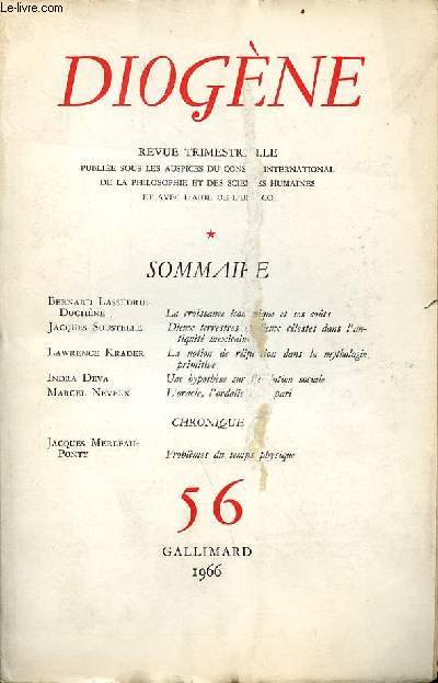 Diogne n56 oct-dc. 1966 - La croissance conomique et ses cots par Bernard Lassudrie-Duchne - dieux terrestres et dieux clestes dans l'antiquit mexicaine par Jacques Soustelle - la notion de rification dans la mythologie primitive etc.