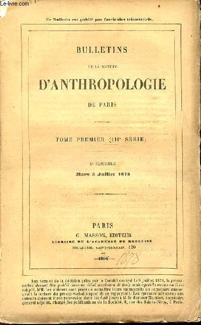 Bulletins de la socit d'anthropologie de Paris - Tome premier (IIIe srie) 2e fascicule mars  juillet 1878 - Sur un voyage d'exploration dans le Kohistan UjfalvyCphalomtre de poche ou compas des coordonnes permettant d'obtenir trs rapidement etc