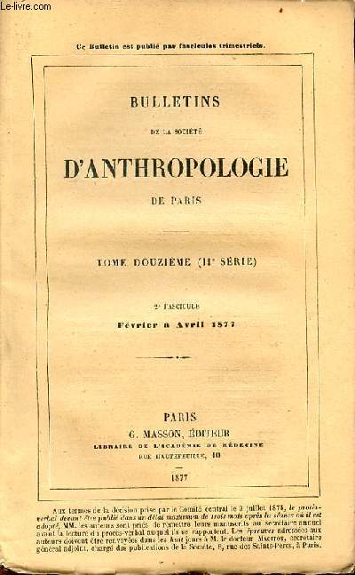 Bulletins de la socit d'anthropologie de Paris - Tome 12 (IIe srie) 2e fascicule 1877 - Mours orientales. De la circoncision des filles. 345e sance.- 1er mars 1877 Rapport sur une publication intitule : Archives du Muse national de Rio de Janeir