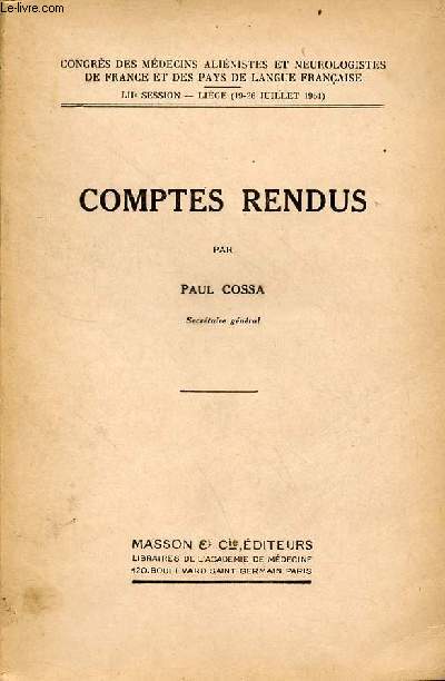 Comptes rendus - Congrs des mdecins alinistes et neurologistes de France et des Pays de la langue franaise LIIe session Lige 19-26 juillet 1954.