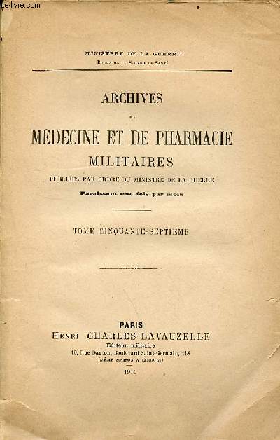 Archives de mdecine et de pharmacie militaires - Tome 57.