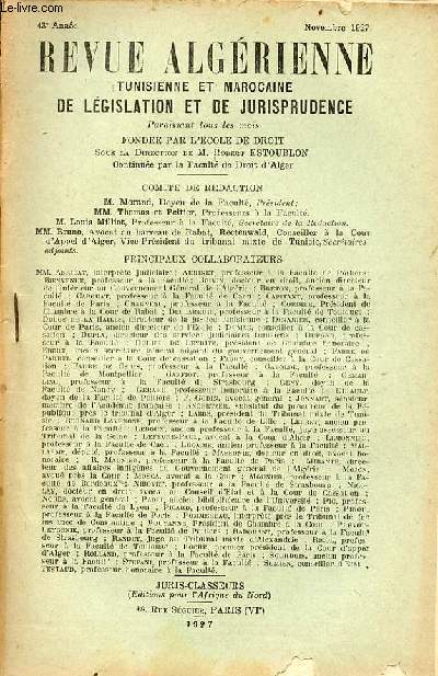 Revue algrienne tunisienne et marocaine de lgislation et de jurisprudence novembre 1927 43e anne - Notice sur les travaux parlementaires pour l'anne 1925 concernant l'Algrie, la tunisie et le maroc par G.Rectenwald - indignes, algriens etc.