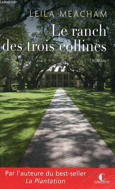 Le ranch des trois collines - roman.