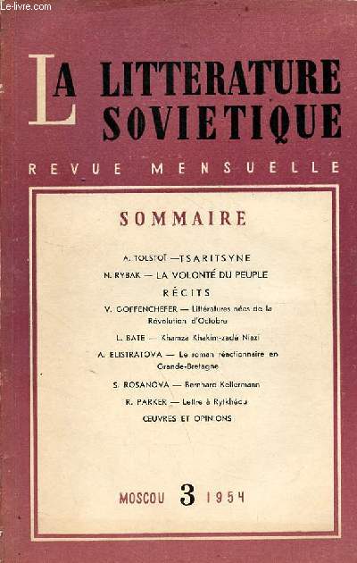 La littrature sovitique n3 1954 - Tsaritsyne par A.Tolsto - la volont du peuple par N.Rybak - les rapides par A.Gontchar - un concert par L.Volynski - le diplome par C.Moissev - une arme toujours neuve par P.Maximov etc.