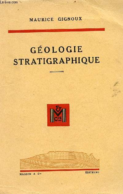 Gologie stratigraphique - 4e dition entirement refondue.