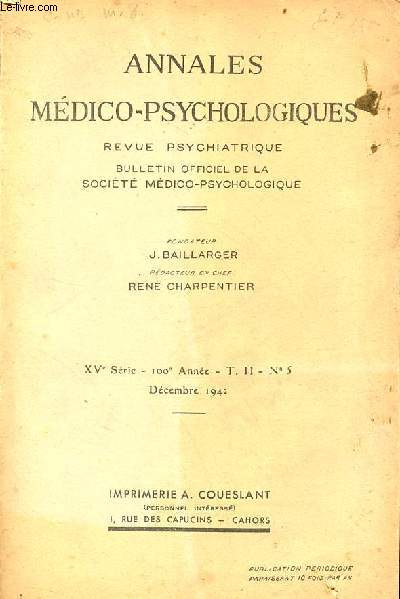 Annales mdico-psychologiques revue psychiatrique n5 t.2 100e anne XVe srie dc. 1942 - L'hrdit de l'oligophrnie par C.Brugger -  propos d'un cas de pseudo-schizophasie par L.Pags et P.Sivadon etc.