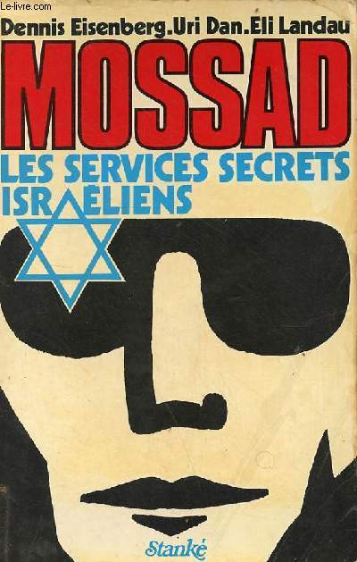 Mossad les services secrets israliens.