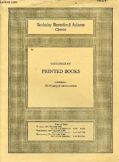 Catalogue of printed books comprising the property of various owners - Sotheby Beresford Adams Chester - days of sale : 21 st october 1980,22nd october 1980.