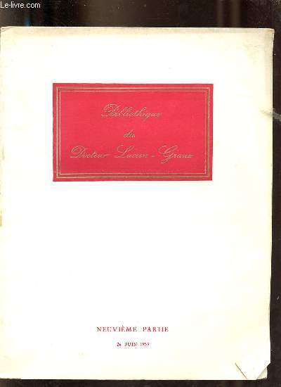 Catalogue de ventes aux enchres Bibliothque du Dr Lucien-Graux ditions originales modernes avec envois et lettres mansucrits autographes dessins originaux Hotel Drouot le 26 juin 1959 neuvime partie.