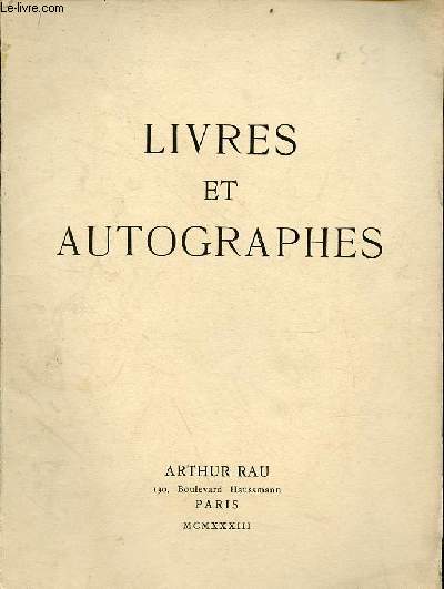 Catalogue III dcembre 1933 livres et autographes Arthur Rau.