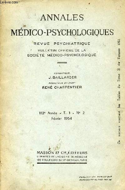 Annales mdico-psychologiques revue psychiatrique n2 t.1 112e anne fvrier 1954 - Isoniazide et psychisme par M.Porot - utilisation de l'lectro-encphalographie dans l'expertise mdico-lgale par G. et J.Verdeaux.