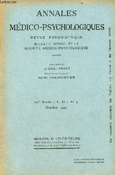Annales mdico-psychologiques revue psychiatrique n3 T.2 107e anne octobre 1949 - Hystrie et simulation l'accident pithiatique n'est autre chose qu'un accident simul par J.Boisseau - Pierre Janet l'hypnotisme, la suggestion l'hysterie la dfinition...