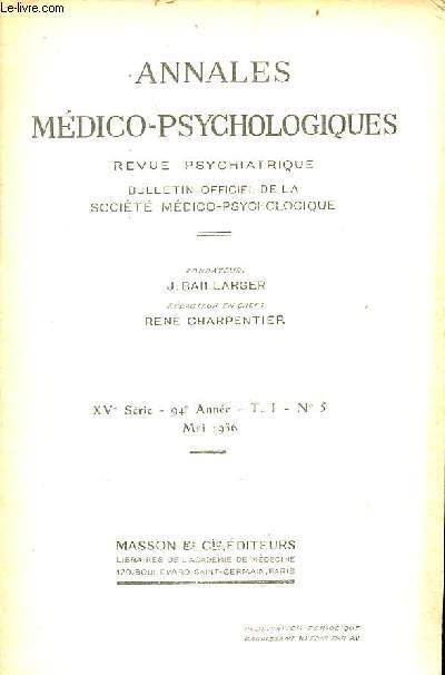 Annales mdico-psychologiques revue psychiatrique n5 T.1 XVe srie 94e anne mai 1936 - Chore fibrillaire de Morvan, acrodynie infantile et troubles psychiques par H.Roger et J.Alliez - contribution  l'tude des formes mentales des tumeurs crbrales..