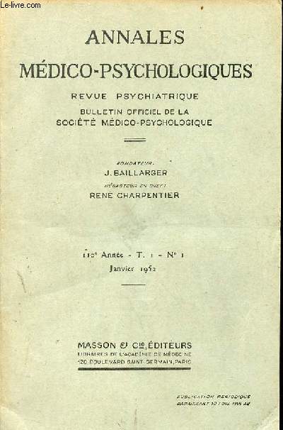 Annales mdico-psychologiques revue psychiatrique n1 T.1 110e anne janvier 1952 - Corrlations lectrologiques et cliniques dans l'tude de l'pilepsie par P.Martin .