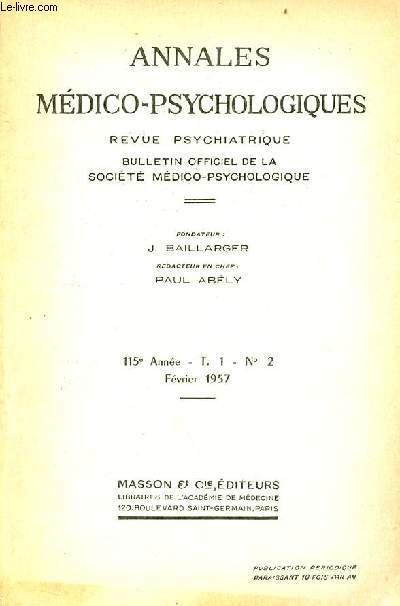 Annales mdico-psychologiques revue psychiatrique n2 T.1 115e anne fvrier 1957 - Recherches sur les motifs et circonstances du mensonge par G.Durandin - mentalit projective et pilepto-sensorialit psychopathologie de l'pilepsie de H.Wallon etc.