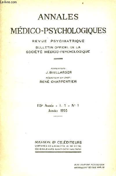 Annales mdico-psychologiques revue psychiatrique n1 T.1 113e anne janvier 1955 - Etude du comportement des pileptiques psycho-moteurs dans l'intervalle de leurs crises les troubles de l'activit globale et de la sociabilit par H.Gastaut etc.