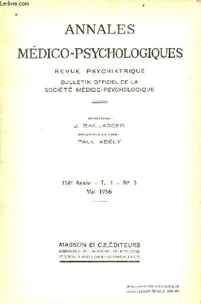 Annales mdico-psychologiques revue psychiatrique n5 T.1 114e anne mai 1956 - Introduction  l'tude du psychisme chez les animaux suprieurs par Ph.Decourt - de quelques significations de l'angoisse en psychopathologie par M.Bergouignan etc.