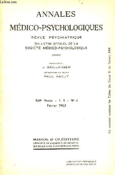 Annales mdico-psychologiques revue psychiatrique n2 T.1 120e anne fvrier 1962 - De la maladie de Gilles de la Tourette par R.Dolmierski, Mme M.Kloss - essai sur le rle de la psychiatrie sociale dans le dveloppement des sciences administratives etc.