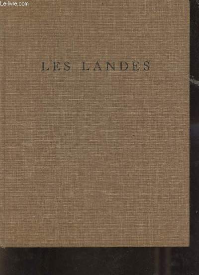 Richesses de France n90 4e trimestre 1971 - Les Landes.