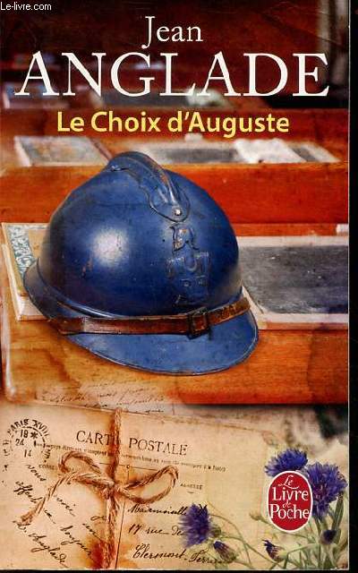 Le choix d'Auguste - Collection le livre de poche n33477.