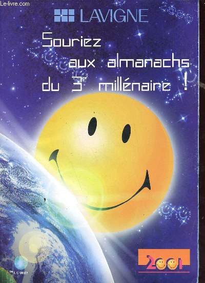 Lavigne souriez aux almanachs du 3e millnaire 2001.