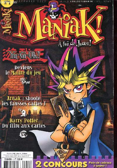 Maniak n1 dcembre 2002 - Yu-gi-oh ! deviens le matre du jeu - Arnak shoote les fausses cartes - Harry Potter du film aux cartes.