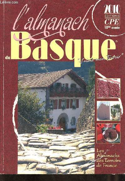 L'Almanach du Basque 2010 18me anne - Collection reflets de terroir.