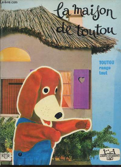 La maison de toutou - toutou range tout.