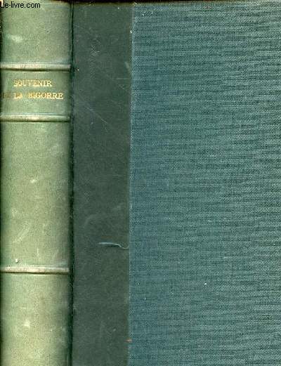 Souvenir de la Bigorre recueil trimestriel - Tome 1 + Tome 2 en 1 volume.