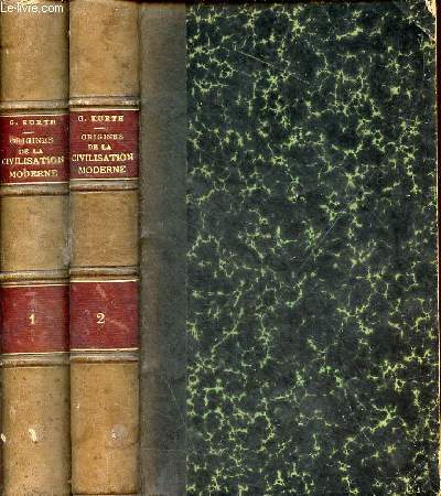 Les origines de la civilisation moderne - 4e dition - En 2 tomes (2 volumes) - tomes 1 + 2.