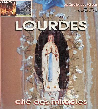 Lourdes cit des miracles.