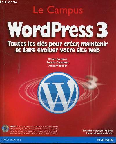 WordPress 3 toutes les cls pour crer, maintenir et faire voluer votre site web.