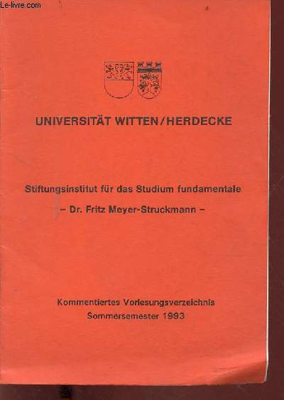 Universitt witten/herdecke stiftungsinstitut fr das studium fundamentale - Kommentiertes Vorlesungsverzeichnis Sommersemester 1993.