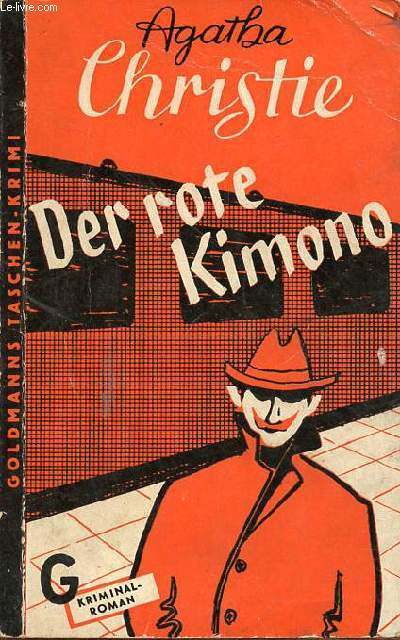 Der rote kimono - kriminal roman - Goldmanns taschen-krimi band 62.