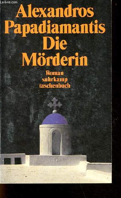 Die Mrderin - roman - suhrkamp taschenbuch 2491.