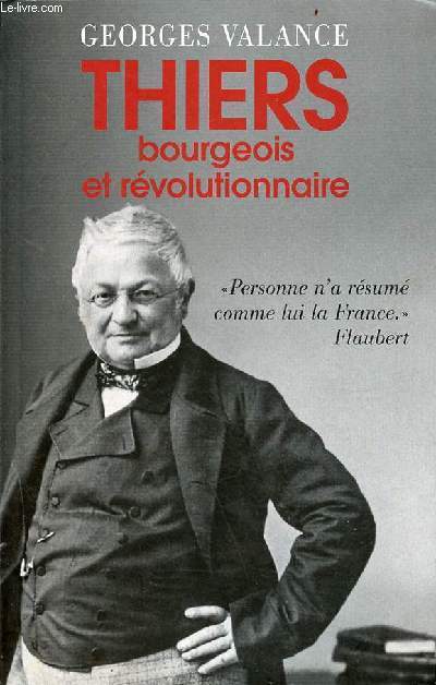 Thiers bourgeois et rvolutionnaire.