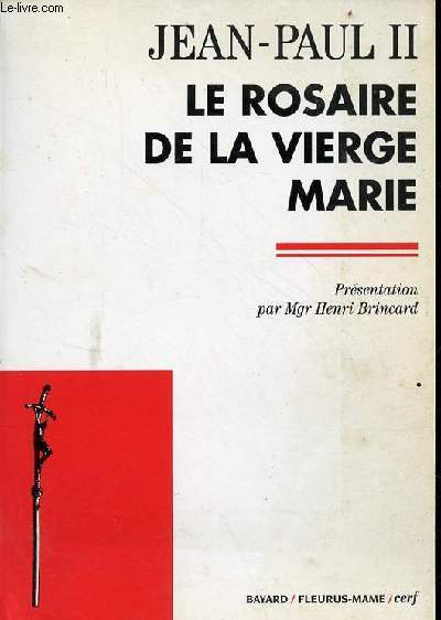 Le rosaire de la Vierge Marie - collection documents d'glise.