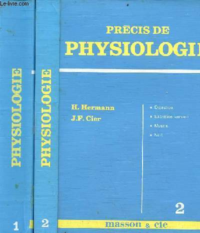 Prcis de physiologie - en 2 tomes (2 volumes) - tomes 1 + 2 - 2e dition rvise (2e tirage).