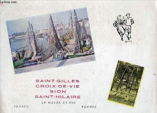 Brochure : Saint Gilles croix de vie sion saint hilaire le havre de vie France Vende.