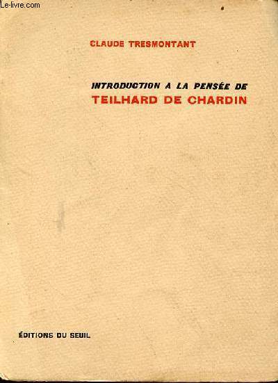 Introduction  la pense de Teilhard de Chardin.